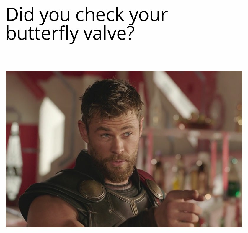 Did you check your butterfly valve.jpg